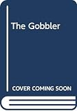 The Gobbler (043400362X) by Edmondson, Adrian Edmondson, Adrian: The Gobbler
