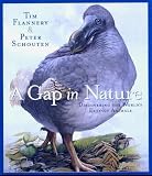 Flannery, Tim: A Gap in Nature: Discovering the World's Extinct Animals Flannery, Tim: A Gap in Nature: Discovering the World's Extinct Animals