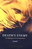 Rosie, George: Death's Enemy: The Pilgrimage of Victor Frankenstein  a Novel