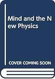 Wolf, Fred Alan: Mind and the New Physics