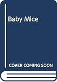Cartlidge, Michelle: Baby Mice