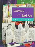 Johnson, Paul: Literacy Through the Book Arts