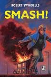 Swindells, Robert: Smash News Swindells, Robert: Smash News