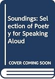 Wright, Kit: Soundings: A Selection of Poems for Speaking Aloud Wright, Kit: Soundings: A Selection of Poems for Speaking Aloud