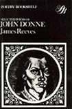 Reeves, James: Sel Poems of John Donne Reeves, James: Sel Poems of John Donne