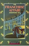 Tey, Josephine: The Franchise Affair Tey, Josephine: The Franchise Affair