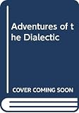 Merleau-Ponty, Maurice: Adventures of the Dialectic