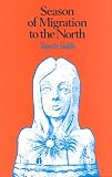 Salih, Tayeb: Season of Migration to the North Salih, Tayeb: Season of Migration to the North