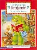 Bourgeois, Paulette: Je Joue Benjamin: De Lecture