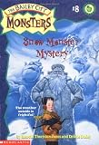Dadey, Debbie: Snow Monster Mystery Dadey, Debbie: Snow Monster Mystery