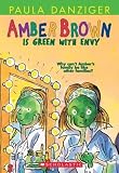 Danziger, Paula: Amber Brown Is Green With Envy Danziger, Paula: Amber Brown Is Green With Envy