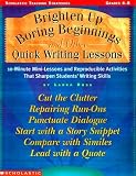 Robb, Laura: Brighten Up Boring Beginnings and Other Quick Writing Lessons Robb, Laura: Brighten Up Boring Beginnings and Other Quick Writing Lessons