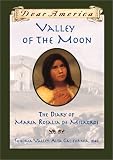 Garland, Sherry: Valley of the Moon