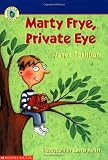 Tashjian, Janet: Marty Frye, Private Eye