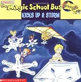 White, Nancy: Magic School Bus Kicks Up a Storm: A Book About Weather White, Nancy: Magic School Bus Kicks Up a Storm: A Book About Weather