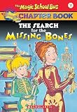 Cole, Joanna: The Search for the Missing Bones Cole, Joanna: The Search for the Missing Bones