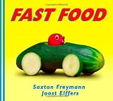 Elffers, Joost: Fast Food Elffers, Joost: Fast Food