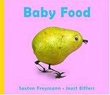 Elffers, Joost: Baby Food