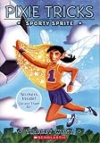 West, Tracey: Sporty Sprite West, Tracey: Sporty Sprite