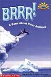 Berger, Melvin: Brrr!: A Book About Polar Animals