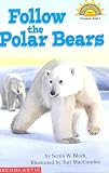 Black, Sonia: Follow the Polar Bears