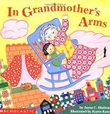 Shelton, Jayne C.: In Grandmother's Arms Shelton, Jayne C.: In Grandmother's Arms
