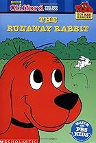 Clifford and the Runaway Rabbit by Teddy&hellip;