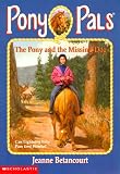 Betancourt, Jeanne: The Pony and the Missing Dog Betancourt, Jeanne: The Pony and the Missing Dog