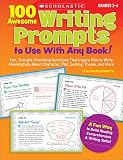 Charlesworth, Liza: 100 Awesome Writing Prompts: To Use With Any Book! Charlesworth, Liza: 100 Awesome Writing Prompts: To Use With Any Book!