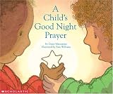 MacCarone, Grace: A Child's Good Night Prayer MacCarone, Grace: A Child's Good Night Prayer