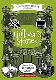 Swift, Jonathan: Gulliver's Stories Swift, Jonathan: Gulliver's Stories