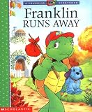 Bourgeois, Paulette: Franklin Runs Away