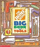 Weinberger, Kimberly: The Home Depot Big Book of Tools Weinberger, Kimberly: The Home Depot Big Book of Tools