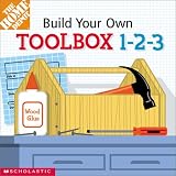 Weinberger, Kimberly: Build-Your-Own Toolbox 1-2-3! Weinberger, Kimberly: Build-Your-Own Toolbox 1-2-3!