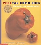 Elffers, Joost: Vegetal Como Eres Elffers, Joost: Vegetal Como Eres
