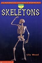 Skeletons (Scholastic Science Readers, Level&hellip;