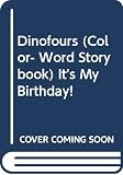 Metzger, Steve: Dinofours, It's My Birthday! Metzger, Steve: Dinofours, It's My Birthday!
