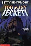 Wright, Betty Ren: Too Many Secrets