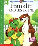 Bourgeois, Paulette: Franklin and His Friend Bourgeois, Paulette: Franklin and His Friend