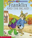 Bourgeois, Paulette: Franklin and the Big Kid Bourgeois, Paulette: Franklin and the Big Kid