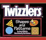 Pallotta, Jerry: Twizzlers: Shapes and Patterns Pallotta, Jerry: Twizzlers: Shapes and Patterns