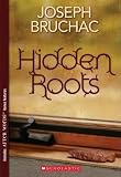 Bruchac, Joseph: Hidden Roots