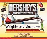 Pallotta, Jerry: Hershey's Weights and Measures Pallotta, Jerry: Hershey's Weights and Measures
