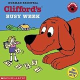 Bridwell, Norman: Clifford's Busy Week Bridwell, Norman: Clifford's Busy Week