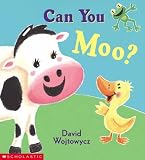 Wojtowycz, David: Can You Moo?