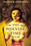 Jennings, Patrick: Wolving Time