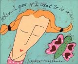 Magsamen, Sandra: When I Grow Up I Want to Be Me