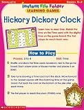 Scholastic, Inc. Staff: Hickory Dickory Dock: Instant File Folder Learning Games Scholastic, Inc. Staff: Hickory Dickory Dock: Instant File Folder Learning Games