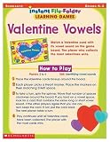 Scholastic: Instant File Folder Learning Games: Valentine Vowels Scholastic: Instant File Folder Learning Games: Valentine Vowels