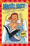 MacCarone, Grace: Magic Matt and the Skunk in the Tub MacCarone, Grace: Magic Matt and the Skunk in the Tub